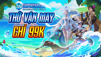 THỬ VẬN MAY 99K